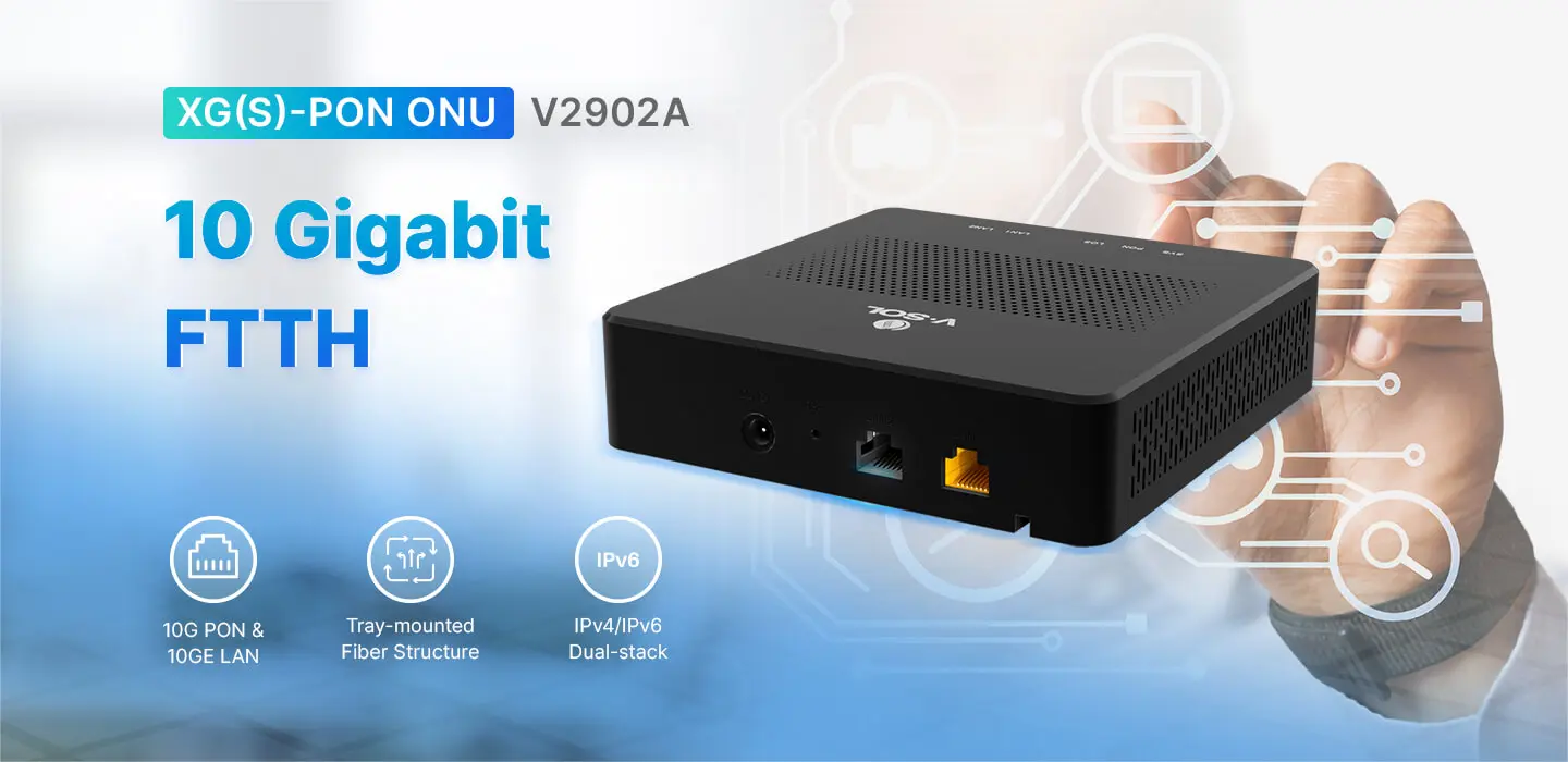 La nueva generación de 10 Gbps llega a todos los hogares
V2902A | XG(S)-PON+1*10GE+1*GE
